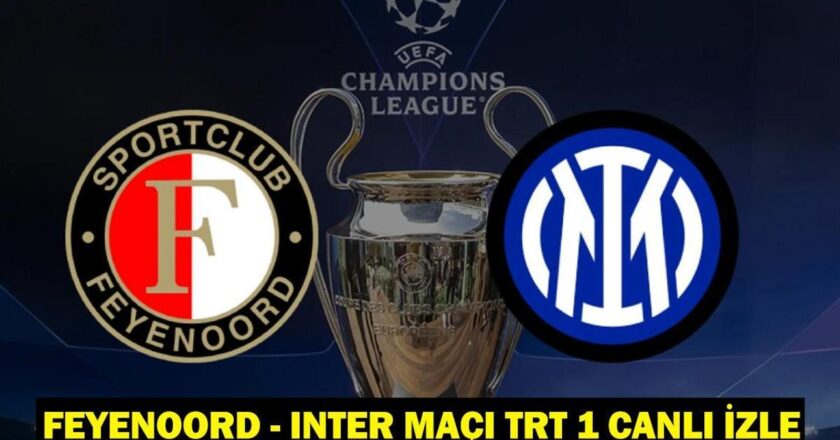 Feyenoord – Inter Match Canlı İzleme T1: Feyenoord