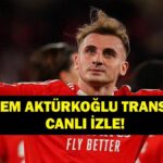 Kerem Aktürkoğlu Hangi Havalimanına İnecek, Uçağı Saat Kaçta? Fenerbahçe’nin Yeni Transferi Kerem Aktürkoğlu İstanbul’a Geliyor! İşte Uçak Takip Bilgileri…