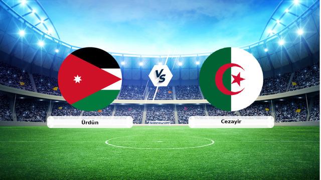CANLI | Ürdün – Cezayir maç anlatımı! Maç ne zaman? Saat kaçta ve hangi kanalda? – 23 Haziran 2026